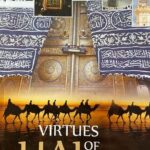 Virtues of Haj by M.Muhammad Zakariya