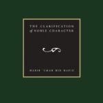 The Clarification of Noble Character by Habib Umar Bin Hafiz