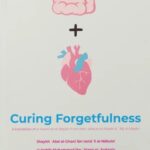 Curing Forgetfulness by Shaykh ʿAbd al-Ghanī ibn Ismāʿīl al-Nābulsī & al-Ḥabīb Muhammad ibn ʿAlawī al-ʿAydarūs