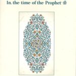 Women of Excellence - In the time of the Prophet ﷺ by Talib Hashimi