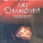 Daughters are Diamonds by Shafinaaz Hassim