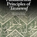 Fundamental Principles of Tasawwuf (Mukhtasar Qawa'id al - Tasawwuf) By Sidi Ahmad Zarruq