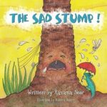 The Sad Stump by Razana Noor