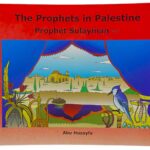 The Prophets in Palestine - Prophet Sulayman by Abu Huzayfa