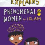 Eliyas Explains Phenomenal Women in Islam by Zanib Mian