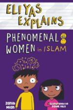 Eliyas Explains Phenomenal Women in Islam by Zanib Mian