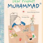 Dear Prophet Muhammad ﷺ ‎- A Letter to the Beloved by Jenny Molendyk Divleli