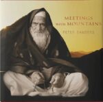 Meetings With Mountains By Peter Sanders