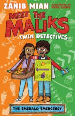 Meet the Maliks – Twin Detectives: The Emerald Emergency Zanib Mian (Book 3)