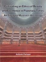 Cultivating an ethics of beauty and excellence in planetary times by Aslam Fataar