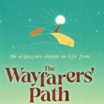 The Wayfarers Path by Ibn Qayyim al-Jawziyyah