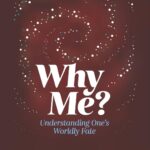 Why Me? - Understanding One's Worldly Fate by Omar Suleiman