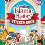 The Amazing Islamic History Sticker Book