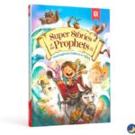 Super Stories of the Prophets by Mariam Elgammal