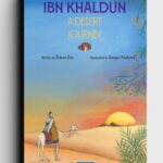 Ibn Khaldun: A Desert Journey by Ozkan Oze
