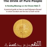 The Drink of Pure People in Sending Blessings on the Chosen Nabi by Imam Qandusi