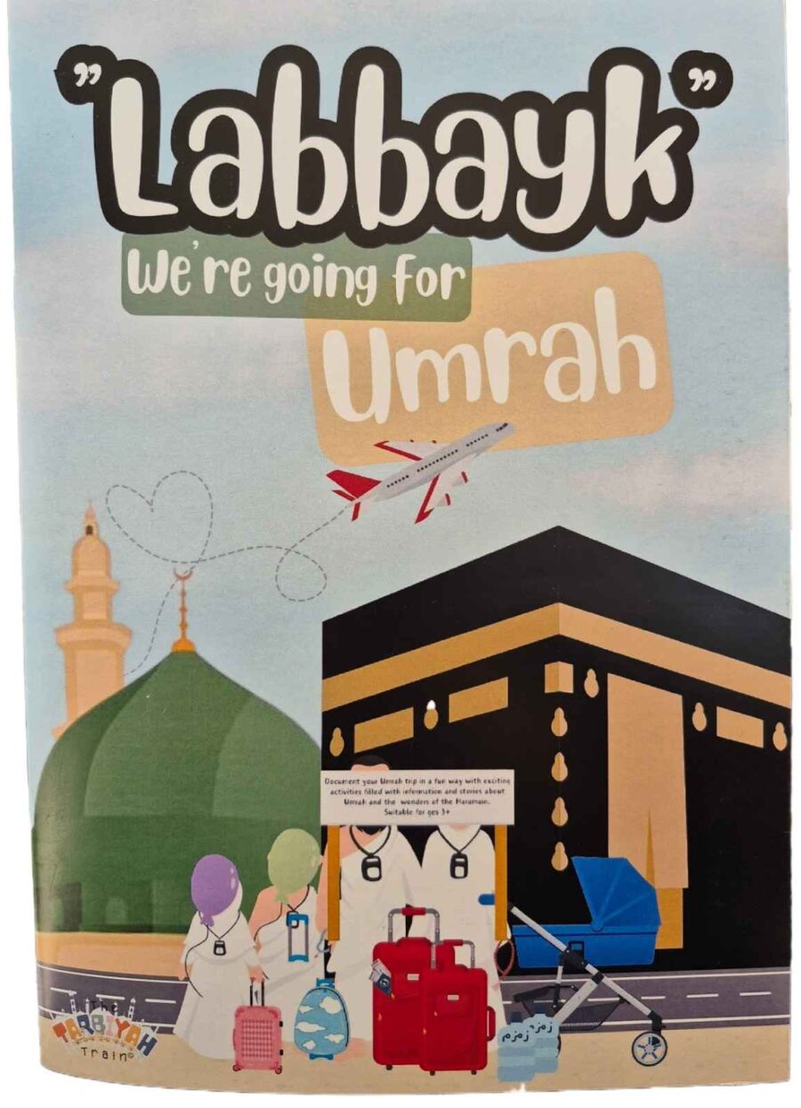 "Labbayk" We're going for Umrah (Activity book) by The Tarbiyah Train