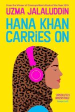 Hana Khan Carries On by Uzma Jalalludin
