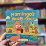 Flamingo's Messy River by Hannah Motala