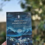 When Light Speaks The Way by Bint Zaid