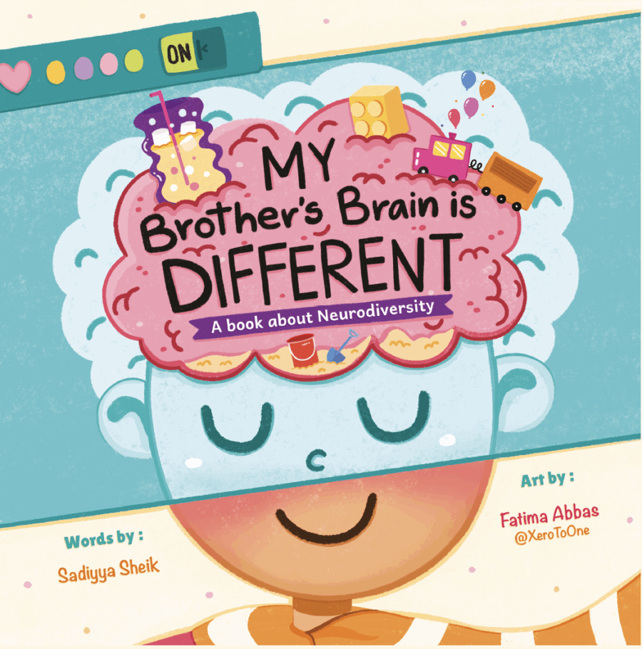 My Brother's Brain is Different - Sadiyya Sheik