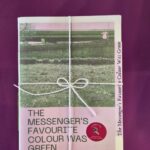 The Messenger's Favourite Colour Was Green by Leilah Bhyat