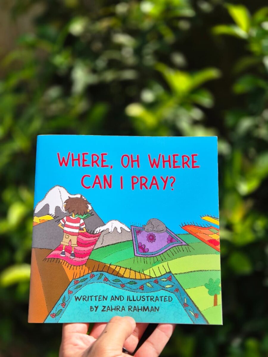 Where, Oh Where Can I Pray? children’s book by Zahra Rahman