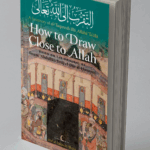 How to Draw Close to Allah book by Imam Abdullah Siraj al-Din