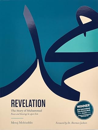 Revelation: The Story Of Muhammad by Meraj Mohiuddin