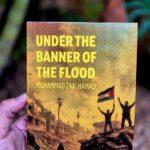Under The Banner Of The Flood by Muhammad Zaki Hamad