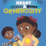 Heart Germs & Gems: Generosity by: Zanib Mian