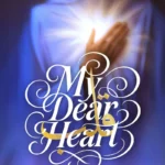 My Dear Heart - Dr Haifaa Younis