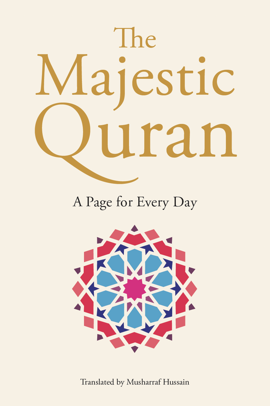 The Majestic Quran – A Page For Every Day by: Musharraf Hussain