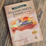 Beautiful Stories of Salaahuddeen Ayyoobi by Moulana Afzal Ismail