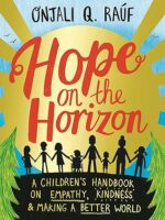 Hope on the Horizon by Onjali Q. Raúf