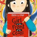 The Girl at the Front of the Class by: Onjali Q. Raúf (Author), Pippa Curnick (Illustrator)